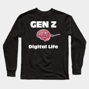 Gen Z Digital Life Long Sleeve T-Shirt